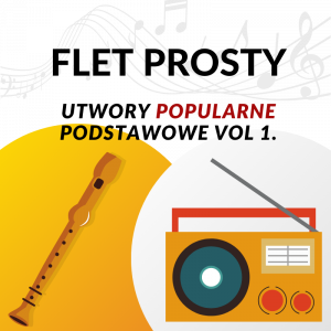 Flet prosty | Utwory popularne podstawowy vol.1